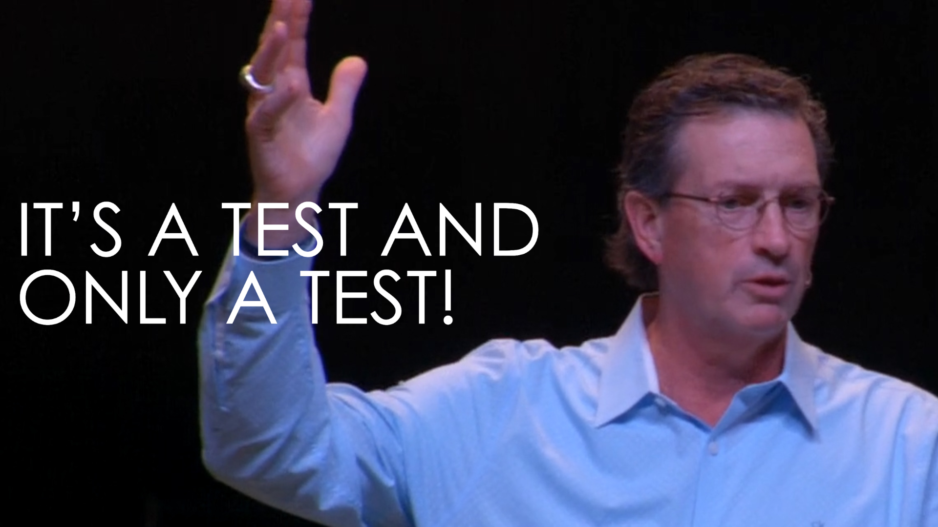 It's a Test and Only a Test! (Audio)