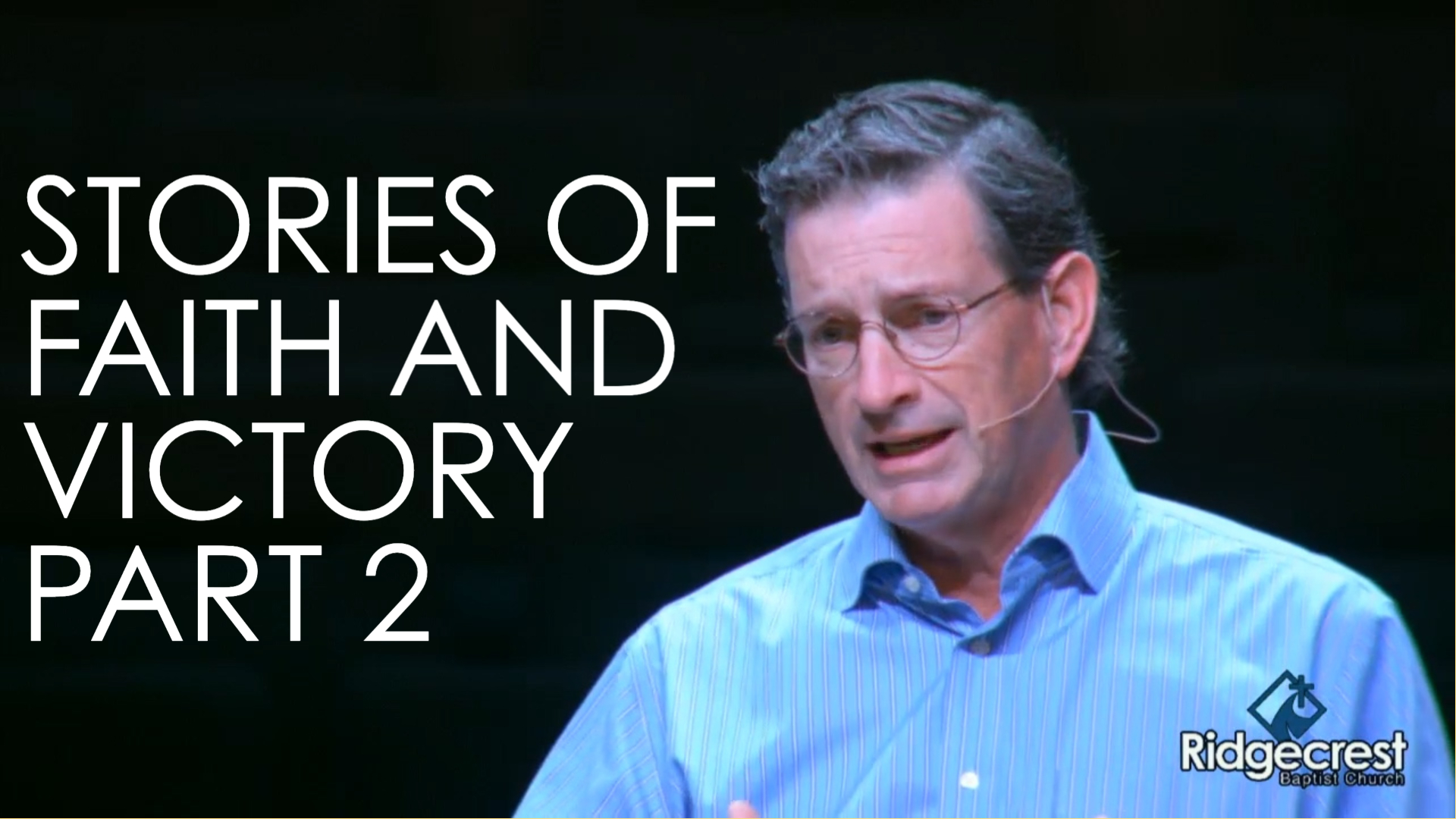 Stories of Faith and Victory Part 2 (Audio)